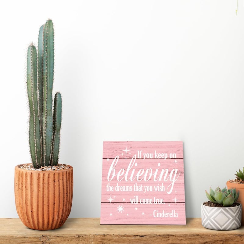 SUSZDOU Nursery Decor, Inspirational Sign, Wood Plaque Table Art Sign 6.2*6.2inch, Princess Shelf Decor, Bedroom Decorate for Baby Girl, Cute Decorate, If You Keep On Believing The Dreams You Wish Will Come True A - Image 5